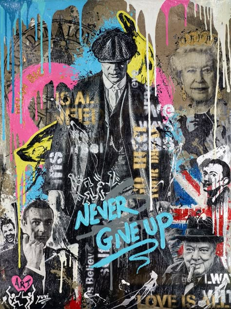 Never give Up Thomas Shelby - Original Urban Pop Art, Graffiti Artwork Inspiration, Ns Tattoo, Pop Art Inspiration, Tailor Store, Famous Graffiti Artists, Street Art Fashion, Arts Logo, Famous Artists Paintings