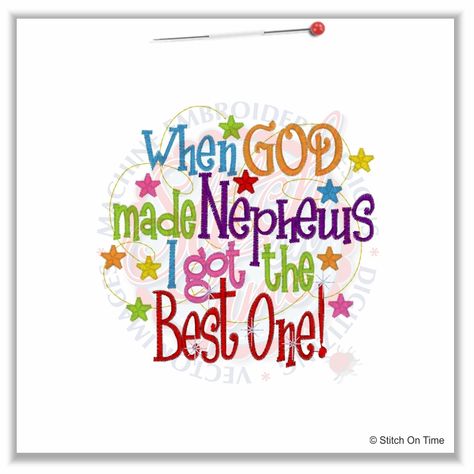 nephew sayings and quotes | 4869 Sayings : Mothers Day Out Rocks Applique 5x7 Great Nephew Quotes, Blessed With Nephew Quotes, Love My Nephew Quotes, To My Nephew Quotes, Quotes For Nephew, Birthday Wishes For Aunt, Goof Ball, I Love My Niece, Nephew Quotes