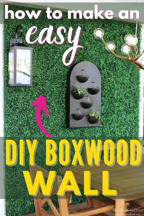 How To Make A Faux DIY Boxwood Wall in 5 Easy Steps Faux Foliage Wall, Greenery Patio Wall, Making A Green Wall, Faux Plant Wall Outdoor, Grass Wall With Neon Sign Diy, Faux Grass Wall Backyard, Faux Hedge Wall Outdoor, Grass Wall Backdrop Classroom, Faux Greenery Wall Indoor