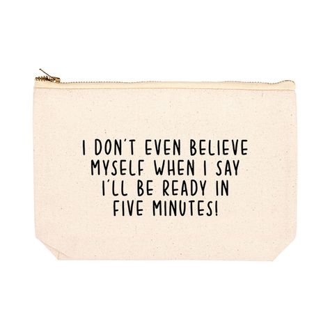 Make Up Bag Ideas, Make Up Bag Quotes, Makeup Bag Gift Ideas, Makeup Bags Diy, Makeup Bag Quote, Random Sentences, Period Bag, Funny Makeup Bag, Toxic Traits