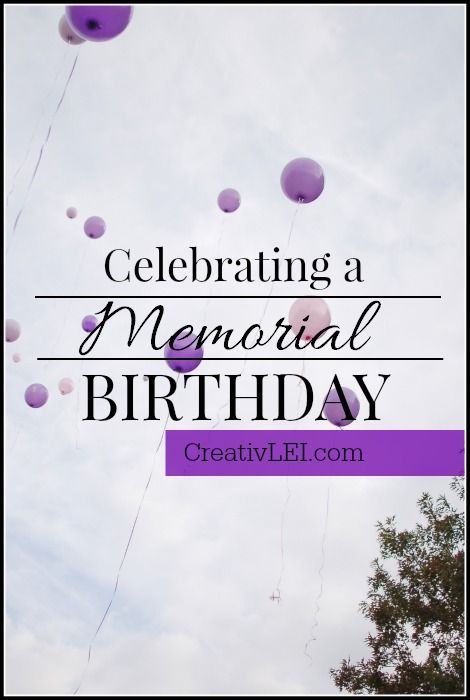 Ways to honor the memory and birthday of a child who has died. | CreativLEI.com In Memory Birthday Celebration, Heavenly Birthday Celebration Ideas, Memorial Birthday Celebration Ideas, Memorial Birthday Ideas, Memorial Birthday Celebration, Twinless Twin, Angel Baby Birthday, Memorial Messages, Heavenly Birthday