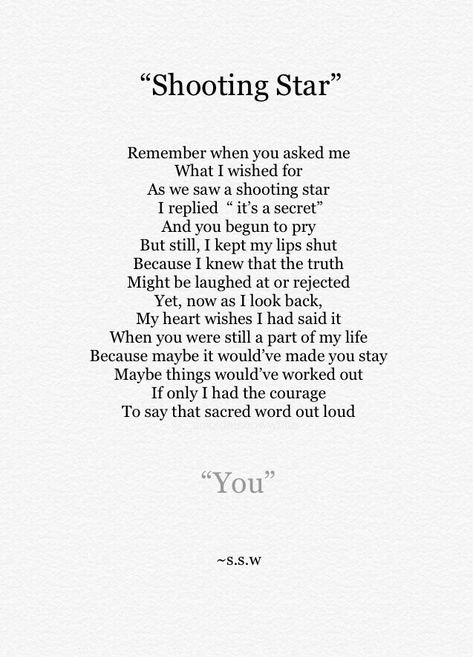 “Shooting Star.” ~s.s.w (find me on Instagram! @_suicidalsnowwhite) #poem #poetry #instagram #instapoem #rhymes #shootingstar #beautiful #wish #secret #crush #makeawish #quotes #relationshipgoals #relationshipquotes #lifequotes #tumblrquotes #love #heart #stars #starrynight #lovely #aesthetic #tumblr #lovequotes Love Poetry That Rhymes, Rhyme Love Poems, Wishing On A Star Quotes, Wishing Stars Poem, Star Crossed Lovers Poem, Poem About Love With Rhyme, Poem About Confessing Love, Long Poems About The Moon, Quotes About The Stars And Love