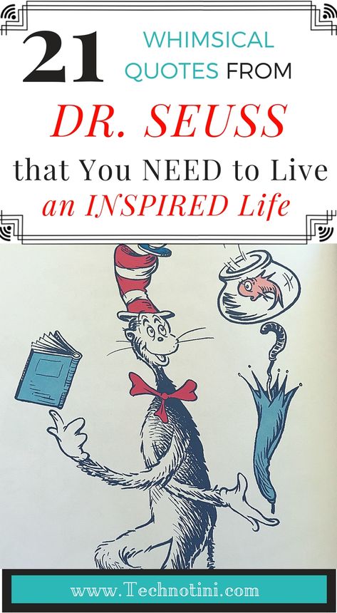 21 Whimsical Dr. Seuss Quotes You Need to Live an Inspired Life - Our Sutton Place Always Have Fun Quotes, Whimsical Quotes Sayings, Dr Seuss Inspirational Quotes, Funny Positivity Quotes, Cute School Quotes, Dr Seuss Quotes Life Motivation, De Seuss Quotes, Quotes About Adulting, Graduation Letterboard Quotes