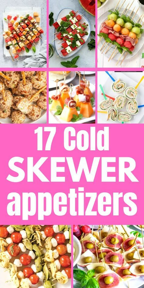 cold skewer appetizers Party Food Skewers Appetizers, Easy Skewer Appetizers For A Party, Healthy Skewers Appetizers, Skewers For Charcuterie, Party Finger Foods Cold, Veggie Toothpick Appetizers, Cold Platter Ideas Finger Foods, Appetizer Skewer Ideas, Skewered Appetizers Appetizer Ideas