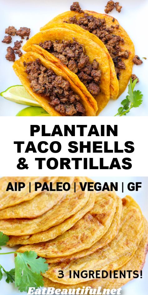 Plantain Taco Shells and/or Tortillas are an awesome recipe, seriously better than corn! Paleo, AIP, Gluten-free and Vegan. 3 ingredients. | Eat Beautiful | plantain | taco shells | tortillas | aip | paleo | gluten free | vegan || #plantain #tacoshells #tortillas #aip #paleo #glutenfree #vegan Whole30 Plantain Recipes, Aip Paleo Dinner Recipes, Plantain Wraps Recipe, Paleo Beginners Guide, Aip Charcuterie Board, Plant Based Tortillas, Aip Carrot Recipes, Soft Shell Tacos Recipe, Plantain Appetizers