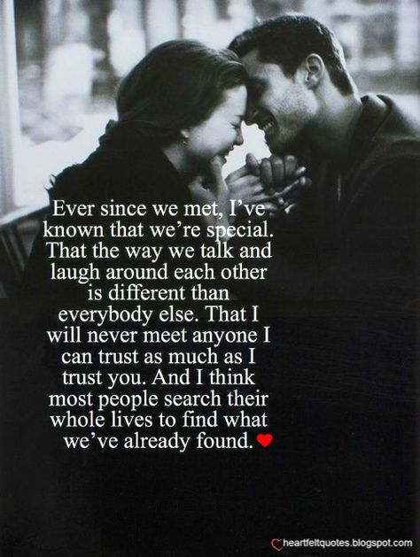 Ever since we met, I've known that we're special. Love Together Quotes, Happy Love Quotes For Him, Love Of A Lifetime Quotes For Him, When We Met Quotes Love, When We Met Quotes, Happy We Met Quotes, Nice Meeting You Quotes, Fiance Quotes Future Husband I Love You, Quotes For Fiance