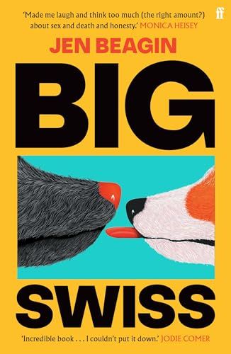 Big Swiss - Jen Beagin: 9780571378579 Big Swiss, The Gruffalo, Reluctant Readers, Jodie Comer, Hbo Series, Thomas The Tank Engine, Book Of The Month, Book Humor, Laughing So Hard