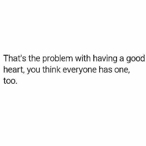 Cold Person Quotes, Having A Good Heart, Good Heart, People Quotes, Deep Thought Quotes, Real Quotes, Fact Quotes, Pretty Words, Pretty Quotes