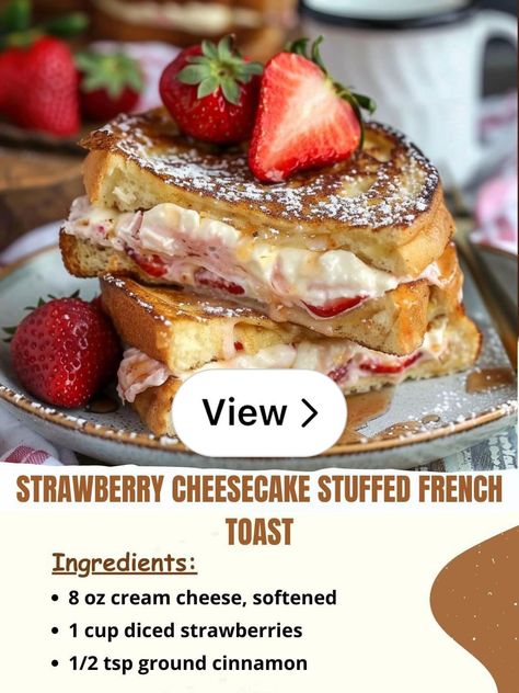 Strawberry Cheesecake Stuffed French Toast, French Toast Cheesecake, Strawberry French Toast Recipe, Strawberry Cheesecake Stuffed French, Strawberry Cheesecake French Toast, Easy Stuffed French Toast, Cheesecake Stuffed French Toast, Strawberry Stuffed French Toast, Cheesecake Ideas