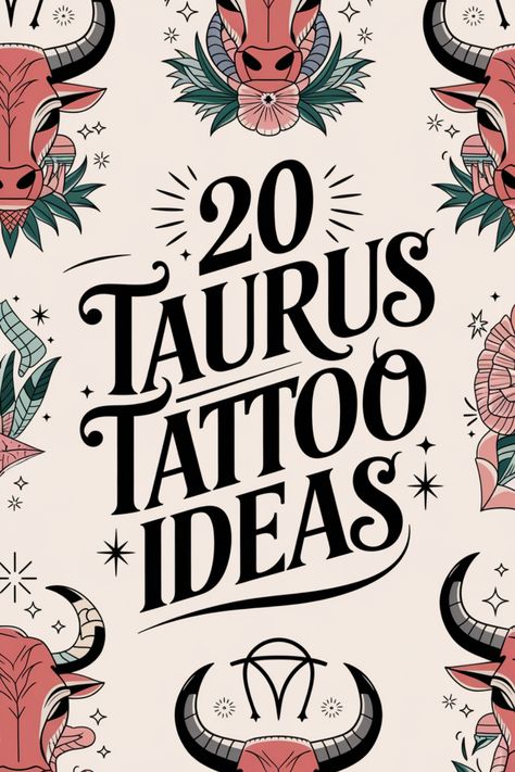 "20 Taurus Tattoo Ideas" text surrounded by bull illustrations and astrological symbols. Earth Signs Tattoo, Leo Taurus Tattoo, Taurus Tattoo For Women Pretty, Taurus Woman Art, Small Taurus Tattoo, Taurus Bull Tattoos Design, Unique Taurus Tattoo Ideas, Earth Element Tattoo, Feminine Taurus Tattoo