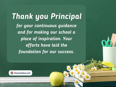 Thank You Message for Principal from Teacher Teachers Day Greeting Card For Principal, Principal Quotes Thank You, Best Principal Quotes, Thank You Card For Principal, Thank You Principal, Quotes For Principal Appreciation, Teachers Day Msg, Principal Day Quotes, Principal Appreciation Quotes