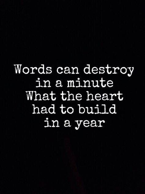 ...or a lack of words. Words Destroy Quotes, Being Hurted Quotes, Watch Your Tongue Quotes, Words Can Destroy Quotes, I Destroy Everything I Touch Quotes, Choose Your Words Wisely Quotes, Watch Your Mouth Quotes, Keep Mouth Shut, Your Mouth Quotes