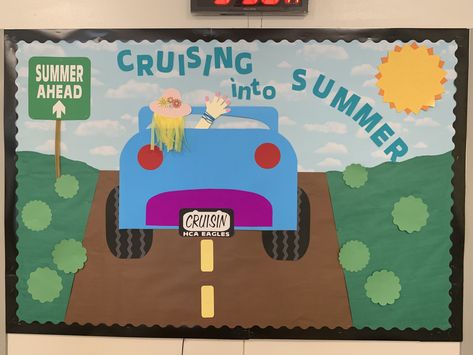 Cruising into Summer end of year bulletin board Car Bulletin Board Ideas, End Of Year Countdown Bulletin Board, Bulletboard Ideas, Summer Bulliten Board Ideas, End Of Year Bulletin Board Ideas, Summer Bulletin Board Ideas Preschool, Summer Bulletin Board Ideas, End Of Year Bulletin Board, Nurse Bulletin Board