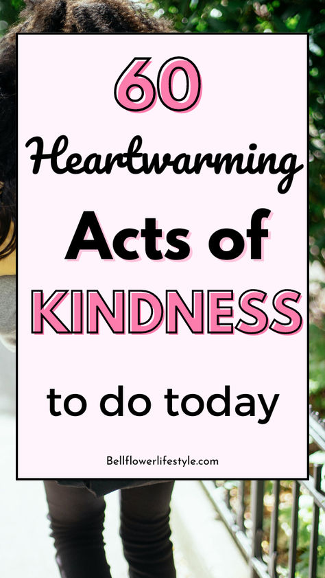 60 heartwarming acts of kindness to do today Practice Kindness, Live A Happy Life, Life Changing Habits, Ways To Be Happier, Small Acts Of Kindness, To Do Today, Acts Of Kindness, Letter To Yourself, To Be Kind