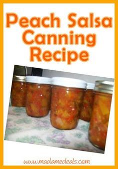 Canning: Recipe for Peach Salsa - Madame Deals, Inc.#canning #salsa #peaches #peachsalsa #recipe Peach Things, Salsa Canning Recipes, Peach Salsa Recipes, Peach Butter, Canning Peaches, Canning Salsa, Canning 101, Canning Fruit, Canning Ideas