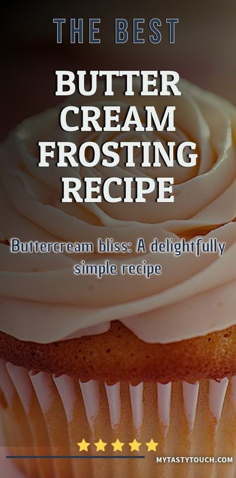 Indulge in a sweet treat with my simple yet delightful buttercream frosting recipe! Perfect for cupcakes, cakes, or even just a spoonful for a quick dessert. This frosting is creamy, dreamy, and sure to elevate any baked good to the next level. Let’s whip up some buttercream bliss! Simple Butter Cream Frosting Recipe, Best Butter Cream Frosting Recipe, Bakery Style Buttercream Frosting Recipe, Butter Cream Frosting Recipe, Best Buttercream Frosting Recipe, The Best Buttercream Frosting, Butter Frosting Recipe, Cream Frosting Recipe, Best Buttercream Frosting