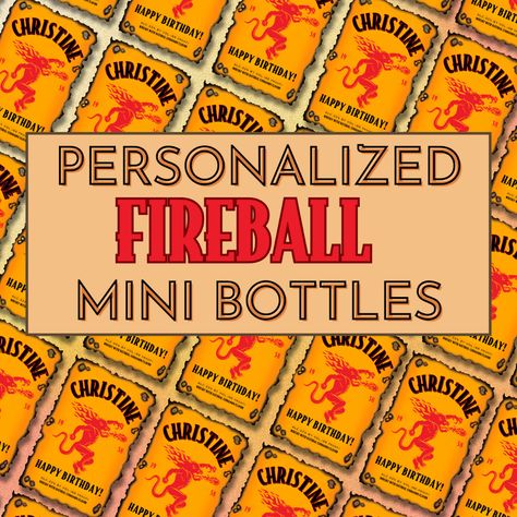 Fireball Party Favors, Mini Fireball Gift Ideas, Fireball Gift Ideas, Fireball Bottle, Cinnamon Whiskey, Whiskey Label, Personalized Whiskey, Diy Christmas Gifts Cheap, Mini Bottle