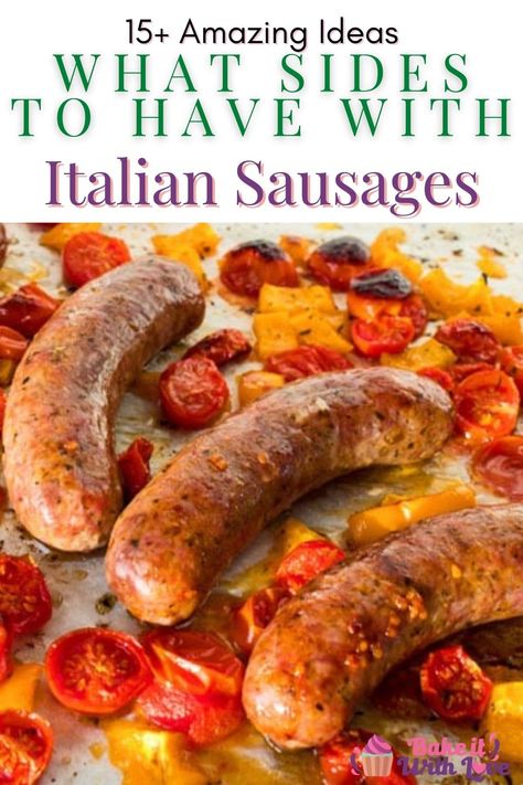 If you're looking for what to serve with Italian sausage, this list is full of options that will pair perfectly with your sausage dinner! Whether you are looking for a healthy side or something indulgent, there are plenty of options to choose from! BakeItWithLove.com #bakeitwithlove #sausage #whattoservewith #italiansausage #sides #whattoeat Grilled Sausage Dinner Ideas, Sweet Italian Sausage Dinner Ideas, Dinner Recipes With Sweet Italian Sausage, Grilled Italian Sausage Recipes, What Goes With Sausage, What To Make With Spicy Italian Sausage, Side For Sausage And Peppers, Aidells Italian Sausage Recipes, Things To Do With Italian Sausage