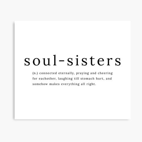 Soul Sister Quotes, Friendship Captions, Sister Definition, Simply Quotes, Friendship Forever, Definition Quotes, Women Inspiration, Soul Sister, Rare Words