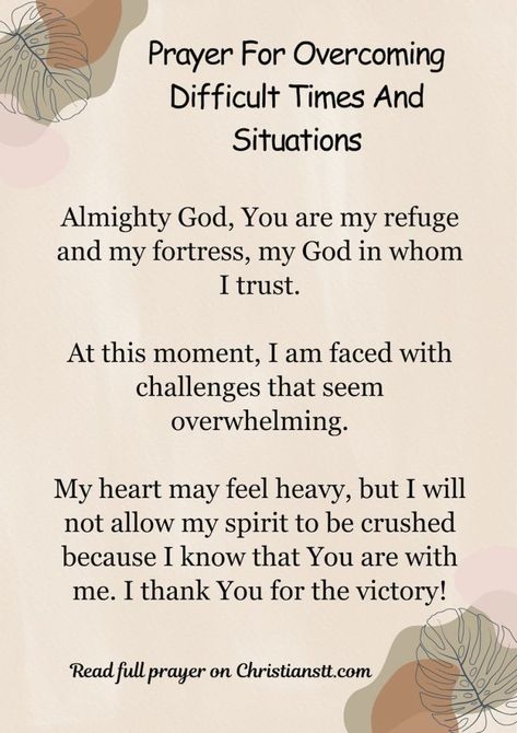 Prayer For Overcoming Difficult Times And Situations Prayers For Frustration, Prayer For Difficult Situations, Prayers For Strength Hard Times, Prayer For Difficult Times, Daily Christian Prayers, Bible Message, Christian Study, Prayer For Strength, Morning Quotes For Friends