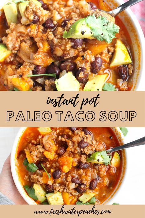 Taco Soup Recipe Instant Pot, Paleo Taco Soup, Soup Recipe Instant Pot, Instant Pot Taco Soup, Paleo Taco, Easy Taco Soup Recipe, Paleo Tacos, Recipe Instant Pot, Healthy Instant Pot