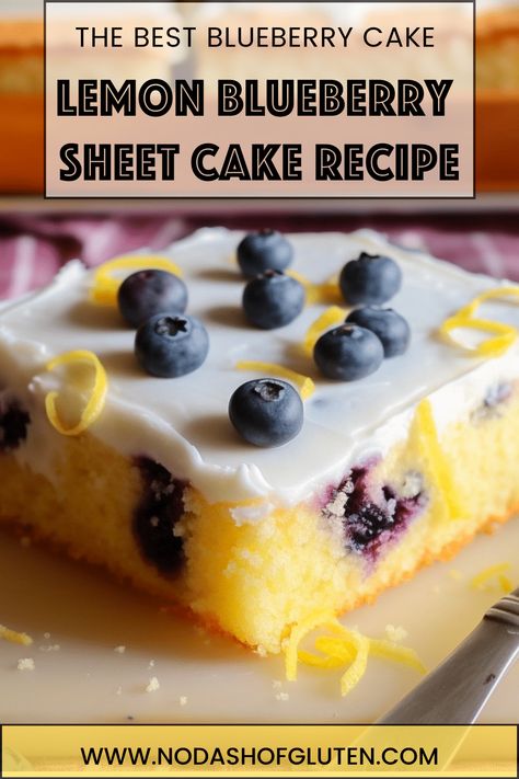 Lemon Blueberry Sheet Cake, Best Blueberry Cake, Blueberry Sheet Cake, Blueberry Lemon Cake Recipe, Berry Desserts, Lemon Blueberry Cake, Gluten Free Holiday Recipes, Sheet Cake Recipe, Cake Tart