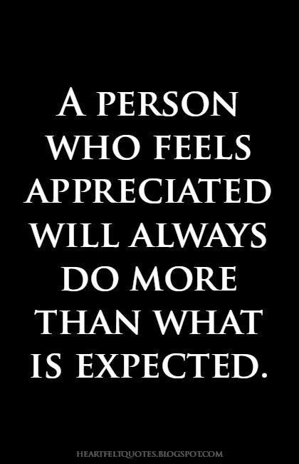 A person who feels appreciated will always do more than what is expected. Quotes About Not Being Appreciated At Work, Employee Retention Quotes, Good Employee Quotes, Asb Classroom, Great Boss Appreciation Quotes, Volleyball Encouragement, Appreciate Quotes Work, Ignite Quotes, Employees Quotes