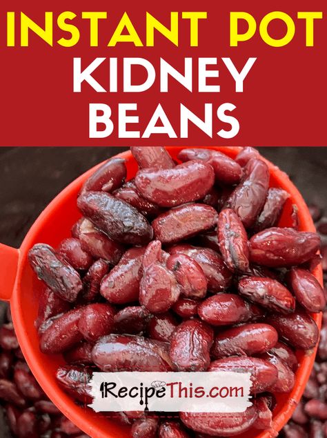 Instant Pot Kidney Beans Cooking Kidney Beans, Kidney Beans Recipe, Best Instapot Recipes, Recipes With Kidney Beans, Red Kidney Beans, Cooking Dried Beans, Instant Pot Soup Recipes, Chili Recipe Easy, Healthy Instant Pot Recipes