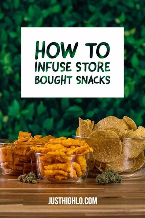 #53 How to Infuse Store Bought Snacks Edible Recipes Cannaoil, Infused Snacks, Infused Desserts, Store Bought Snacks, Infused Food, Infused Treats, Adult Snacks, Cannabutter Recipe, Scary Movie Night