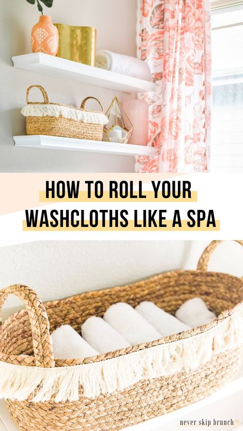 SO PERFECT! Roll your washcloths like a spa | roll washcloths how to | roll washcloths in basket | spa roll towels | roll towels like spa | Never Skip Brunch by Cara Newhart #home #decor #bathroom #spa Roll Towels Like Spa, Roll Washcloths, How To Fold Wash Cloths, Fold Washcloths, Rolled Towels Bathroom, Folding Washcloths, How To Roll Bath Towels, Roll Towels, Display Towels