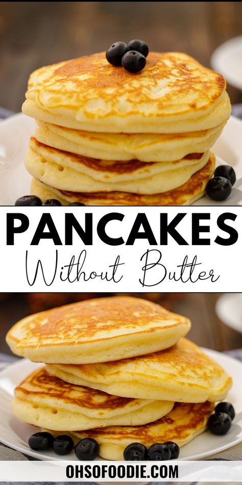 Text reads Pancakes Without Butter Easy Pancake Recipe No Butter, Pancakes With Oil Instead Of Butter, Low Ingredient Pancakes, No Butter Pancake Recipe, Healthy Fluffy Pancake Recipes, No Butter Pancakes, Super Easy Pancakes Recipes, Pancakes No Butter, Pancake Recipe No Butter