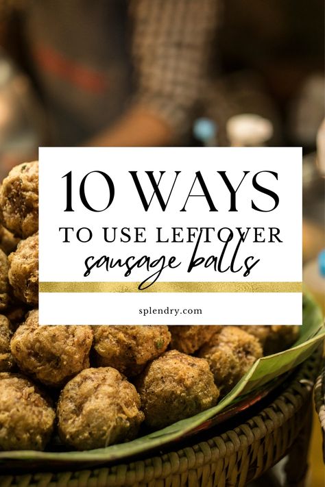 Have leftover sausage balls from your last party? These 10 ideas will help you turn them into a meal! From pasta to pizza, sandwiches and more, get these easy recipe ideas using your leftover sausage balls! #easyrecipes #leftovers #partyappetizers #appetizerrecipes Leftover Sausage Recipes, Leftover Sausage, Sausage Meat Recipes, Sausage Ball, Sausage Cheese Balls, Leftover Meatballs, Leftover Breakfast, Easy Recipe Ideas, Sausage Balls Recipe