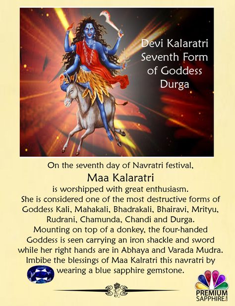 The Seventh Day of Navratri festival Belongs To Maa Kalratri And The Precious Blue Sapphire Gemstone. Kalaratri, the seventh form of Durga who is known for destroying ignorance and removing darkness from the universe. Kalaratri or Shubhamkari – is the violent form of Goddess Durga. Navratri 7th Day Goddess, Maa Kalratri Images, Ram Navami Photo, Maa Image, Chaitra Navratri, Ram Navami, Navratri Festival, Happy Navratri Images, Goddess Durga