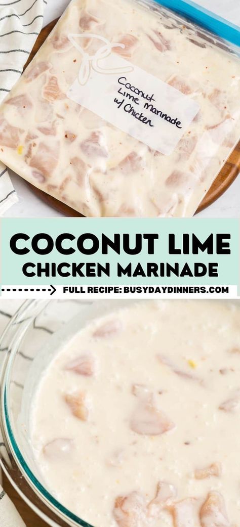 Simple Coconut Lime Chicken Marinade | Busy Day Dinners Lime Chicken Marinade, Lime Marinade For Chicken, Healthy Chicken Marinade, Lime Marinade, Best Chicken Marinade, Coconut Milk Chicken, Easy Chicken Marinade, Chicken Freezer Meals, Coconut Lime Chicken