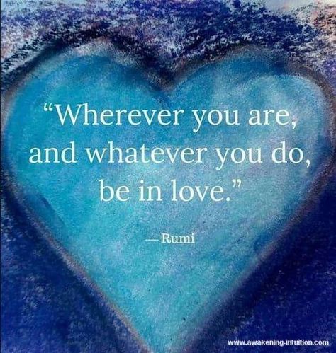 Rumi Quotes On Love, Rumi Poetry, Jalaluddin Rumi, Rumi Love Quotes, Sufi Mystic, Rumi Love, Quotes On Love, Wise Sayings, Positive Outlook On Life