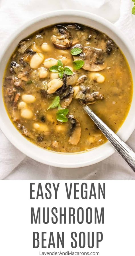 White Bean Mushroom Soup Bean Mushroom Soup, Cannellini Beans Recipes, Easy Vegan Soup, Lavender Macarons, Plant Based Soups, Vegan Mushroom, Vegan Soup Recipes, Vegan Soups, Vegan Soup