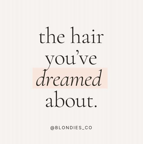 Balayage Hair Quotes, Hairstylist Inspiration Quotes, Spring Hair Quotes, Hair Quotes Aesthetic, Blondie Quote, Hair Salon Quotes Funny, Healthy Hair Quotes, Good Hair Quotes, Blonde Hair Quotes