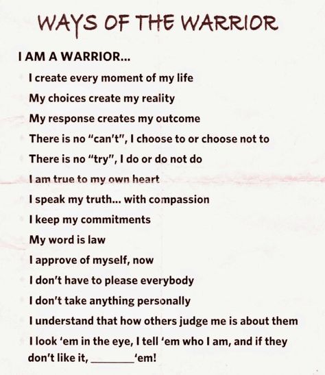 #Warrior #Ways Warrior Mindset Affirmations, How To Be A Warrior, Warrior Mindset Quotes, Warrior Affirmations, Wilderness Series, Good Soul Quotes, Sigma Female, My Life My Choice, Man In The Maze