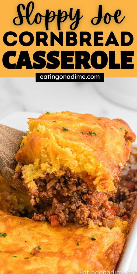 Sloppy Joe Cornbread Casserole, Sloppy Joe Cornbread, Cornbread Dinner, Cornbread Topping, Cheesy Cornbread, Cornbread Casserole Recipe, Sloppy Joe Recipe, Sloppy Joe Casserole, Hamburger Casseroles Recipes