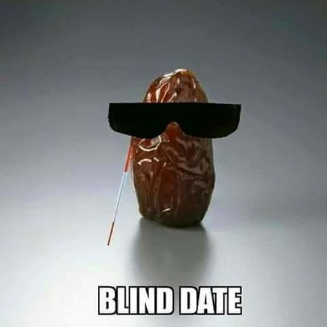 Bahahahaha 😂😂 Punny Puns, Bad Puns, Puns Jokes, Food Puns, Blind Date, Blind Dates, Funny Puns, Really Funny Memes, Dad Jokes