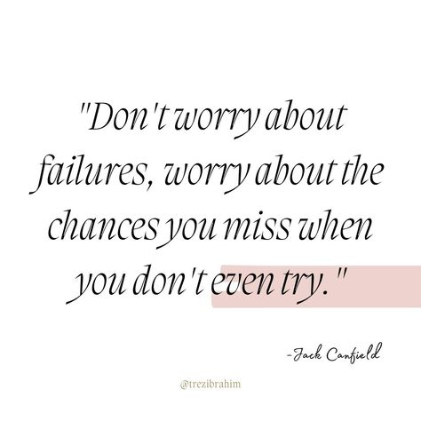 Don't worry about failures, worry about the chances you miss when you don't even try.✨ ~Jack Canfield  Fear of failure should never hold you back from pursuing your dreams.🌈  Every missed opportunity is a chance lost to create something great.💖🔥  Take risks, embrace challenges, and give yourself the chance to succeed. Your future self will thank you for the courage to try.🚀💪 Pursuing Your Dreams Quotes, Pursuing Dreams Quotes, Quotes About Taking Risks, Taking Risks Quotes, Pursuing Dreams, Jack Canfield, Fear Of Failure, Future Self, Dream Quotes