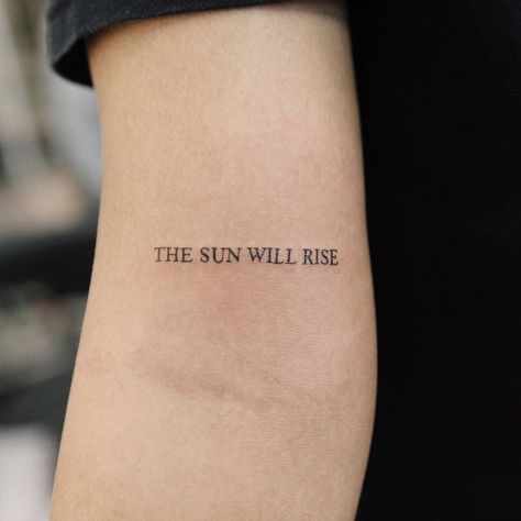 Sun Will Rise Tattoo, The Sun Will Rise Tattoo, Rise Tattoo Ideas, Simple Tattoo Fonts, Tattoo Writing Styles, Typewriter Font Tattoo, Tattoo Writing Fonts, Rise Tattoo, Tattoo Word Fonts