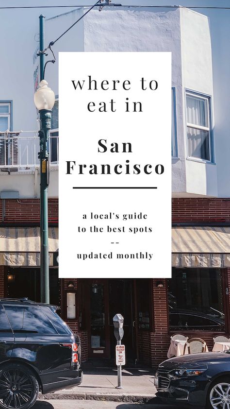 Where to Eat in San Francisco: July 2019 San Fran Food, Best Food San Francisco, San Francisco Food Restaurants, San Francisco Where To Eat, Best Places To Eat In San Francisco, Where To Eat San Francisco, Places To Eat In San Francisco, San Francisco Things To Do In Food, What To Eat In San Francisco