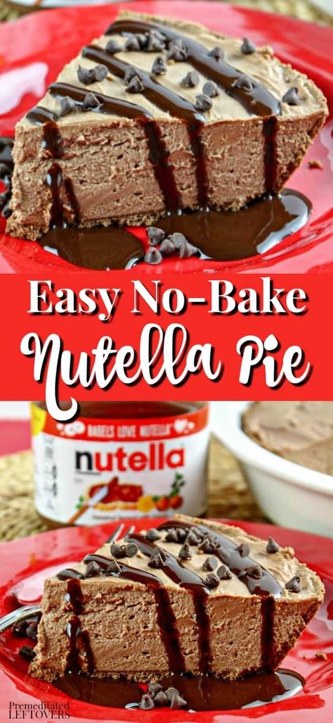 Nutella Desserts No Bake, Dessert Recipes With Things You Already Have, Nutella No Bake Pie, Easy Nutella Desserts No Bake, Baking Recipes With Nutella, Nutella Pie No Bake, Nutella No Bake Recipes, What To Eat With Nutella, Nutella Pie Recipes