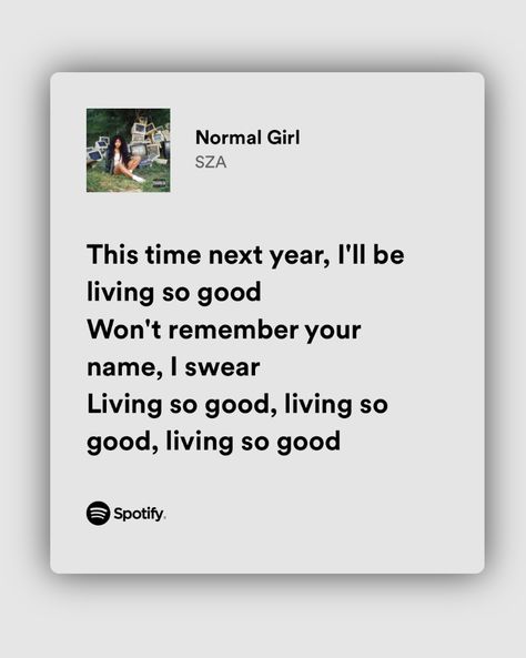 Sza Song Spotify, Sza Twitter Quotes Wallpaper, Szalations Quotes Wallpaper, This Time Next Year Ill Be Living So Good Sza, Song Quotes Lyrics Sza, Normal Girl Sza Lyrics, Sza Aesthetic Quotes, Good Days Sza Lyrics, 20 Something Sza Lyrics