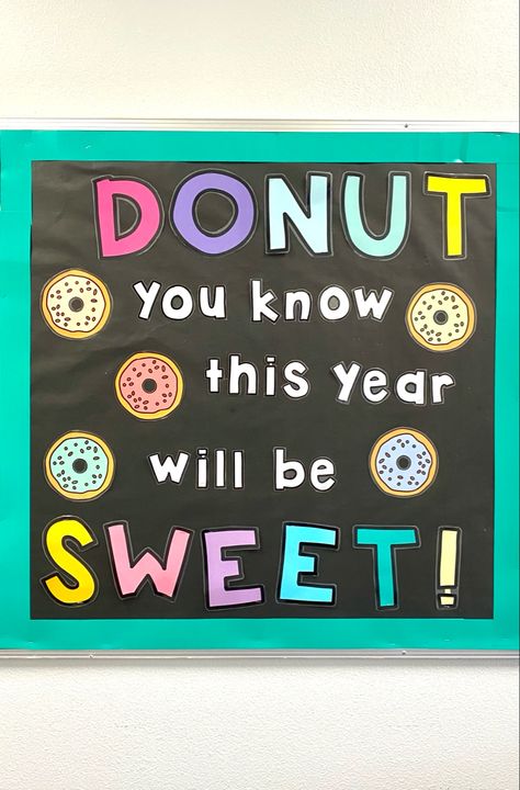 Donut Classroom Door, Donut Bulletin Board Ideas, Donut Bulletin Board, Life Is Sweet In Kindergarten, Donut Classroom, Candy Theme Classroom, School Year Themes, Class Door Decorations, Bakery Theme