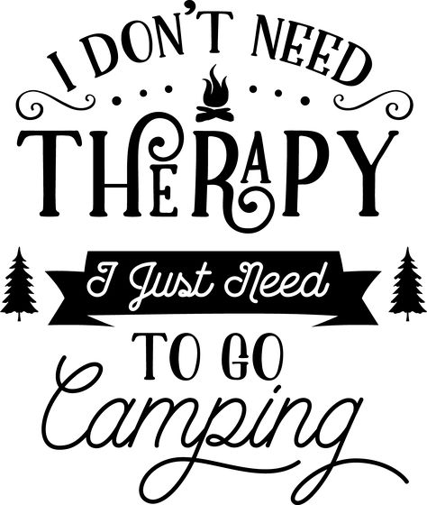 Make a version for rowing? Camping Signs Diy, Camper Art, Retro Camping, Camping Quotes, Signs Diy, Camping Signs, Camper Decor, Diy Camping, Diy Cricut