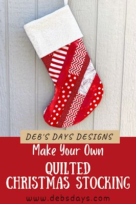 Deb's Days: Learn How to Make a Quilted Christmas Stocking - a DIY Scrap Fabric Christmas Project Quilted Christmas Stockings Ideas, Christmas Sticking, Patchwork Stocking, Hot Pads Tutorial, Stockings Diy, Quilted Stocking, Quilted Christmas Stockings, Christmas Quilting, Large Christmas Stockings