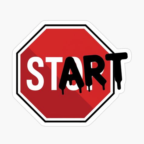 Get my art printed on awesome products. Support me at Redbubble #RBandME: https://www.redbubble.com/i/sticker/Creative-Stop-Sign-to-Start-Art-by-piotrekloraj/166766749.JCQM3?asc=u Stop Sign, Sticker Art, My Art, Awesome Products, To Start, Art Prints, Signs, For Sale, Art