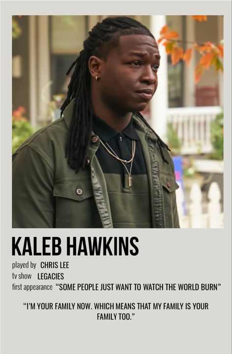 Kaleb Hawkins Legacies, Kaleb Legacies, Legacies Poster, Legacies Characters, Tvd Character, Fancy Poster, Tvdu Characters, Legacy Quotes, Marvel Wall Art